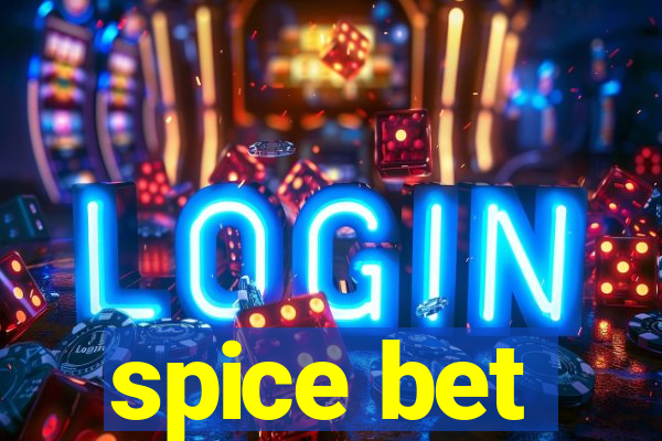 spice bet